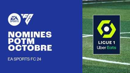 nomines potm de octobre en ligue 1 fc 24