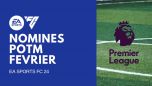 fc 24 nomines potm de fevrier en premier league mini