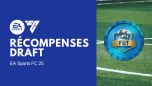 Récompenses Draft en ligne et hors ligne sur FC 25