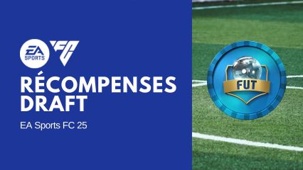 Récompenses Draft en ligne et hors ligne sur FC 25