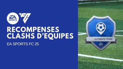 fc 25 recompenses clashs d equipes mini