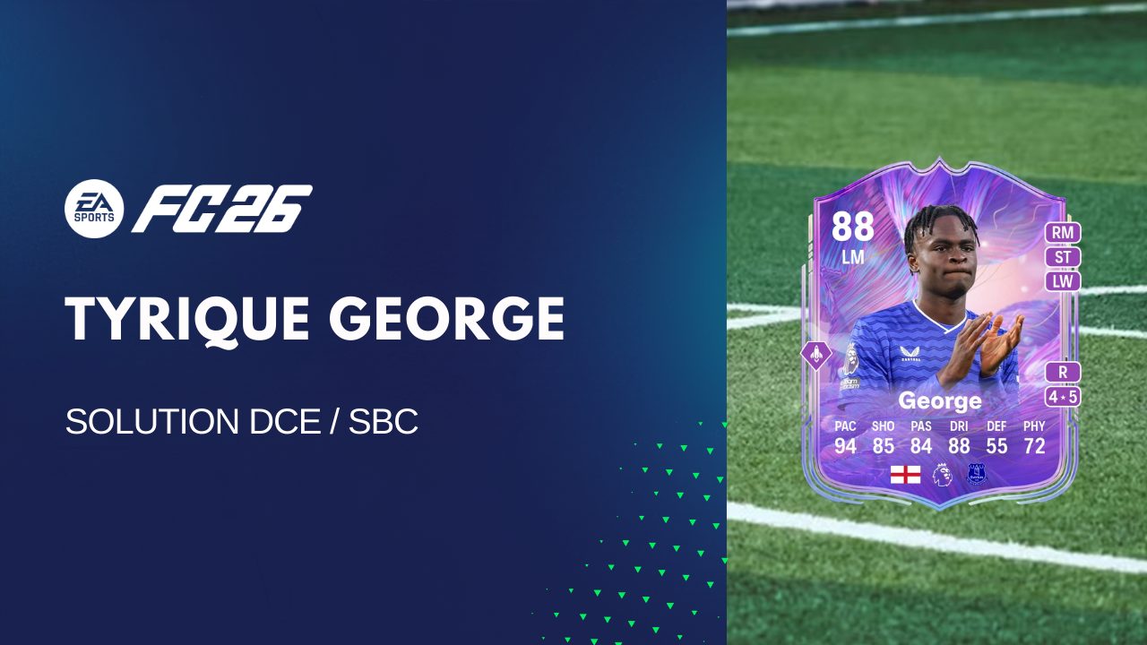 Fc 26 solution DCE de Tyrique George mini
