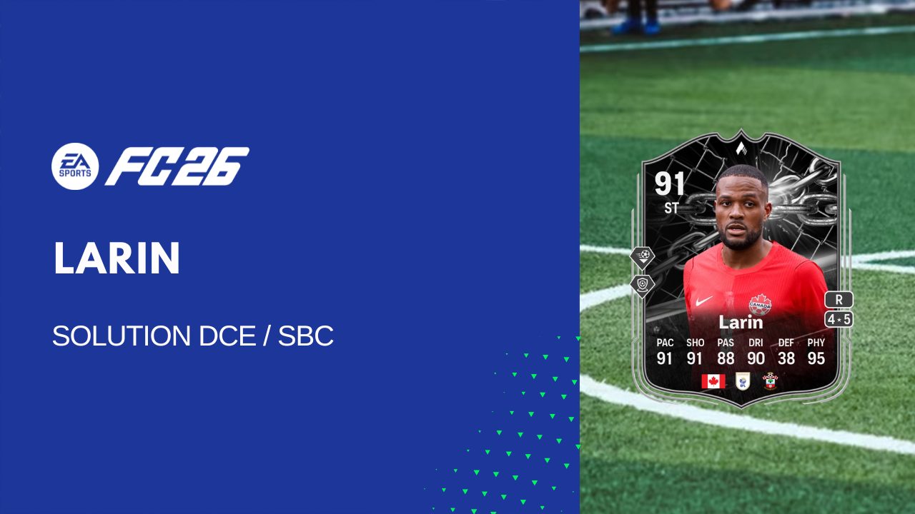 Solution DCE de Cyle Larin sur FC 26