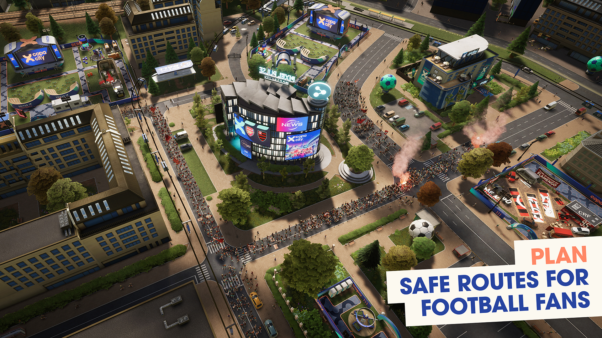 PLAN SAFE ROUTES FOR FOOTBALL FANS
